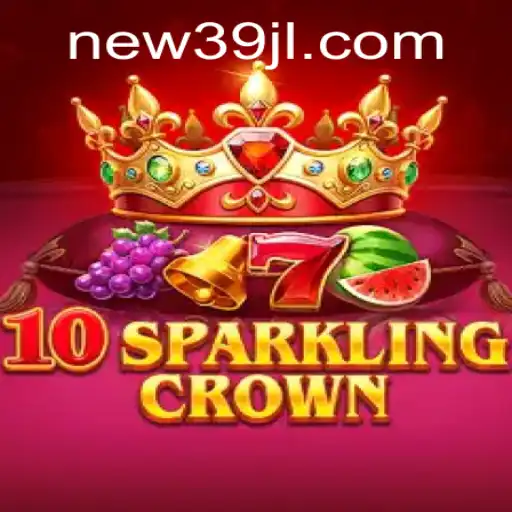The Enchanting World of 10SparklingCrown: A Deep Dive into Gameplay and Strategy