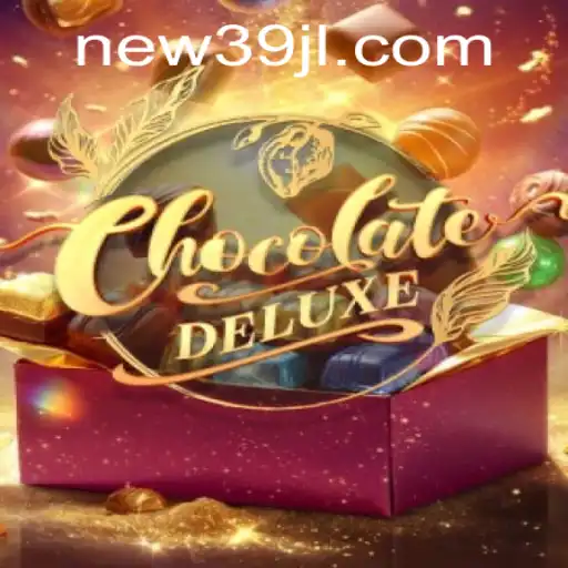Explore the Sweet World of ChocolateDeluxe Game with 39JL.COM